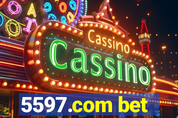 5597.com bet